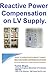 Reactive Power compensation on LV Supply: Guide to Understand / Selection of a right reactive power compensation system.