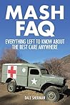 MASH FAQ: Everything Left to Know About the Best Care Anywhere MASH FAQ: Everything Left to Know About the Best Care Anywhere