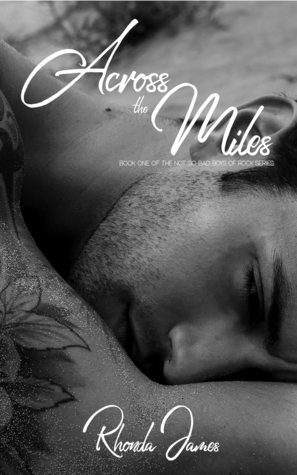 Across the Miles (The Not So Bad Boys of Rock #1)