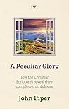 A Peculiar Glory:...