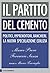 Il partito del cemento