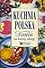 Kuchnia polska. Dania na każdą okazję