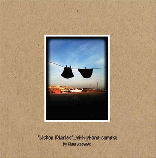 "Lisbon iDiaries" ...with phone camera (Hardcover)