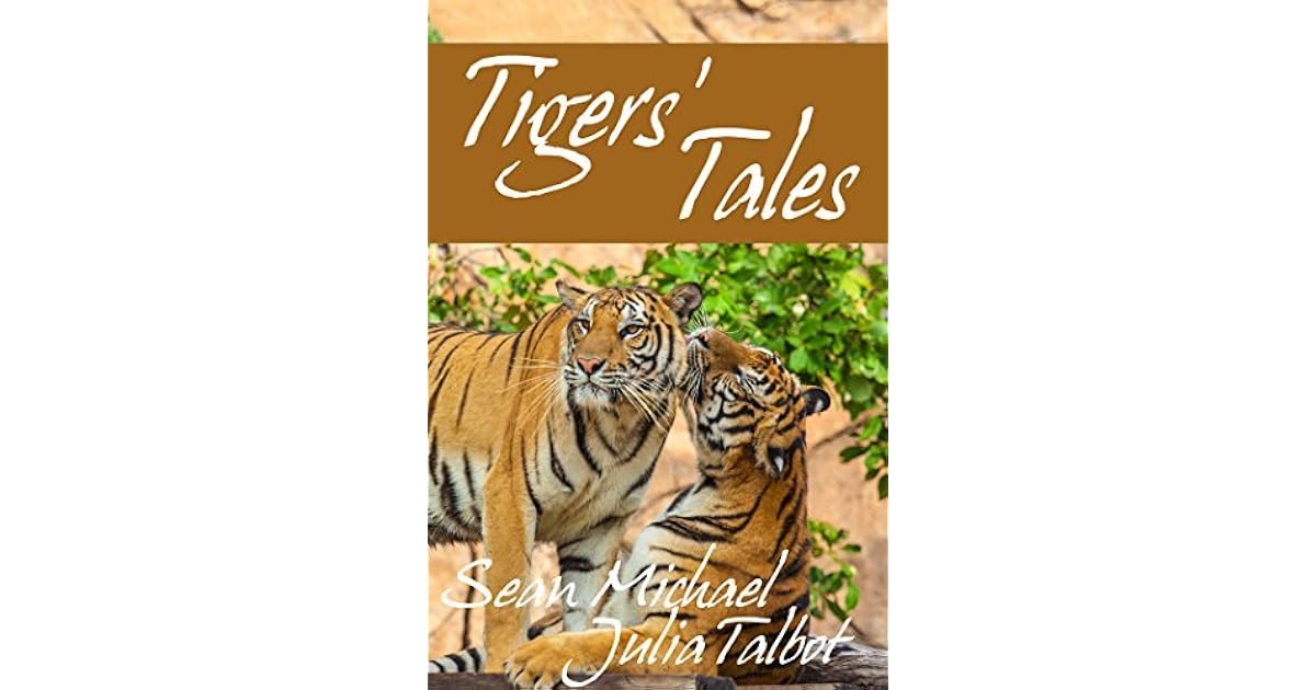Tigers' Tales by Sean Michael