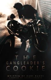 The Gangleader's Cookie