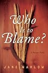 Who Is to Blame? ...