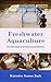 Freshwater Aquaculture [Sep 01, 2011] Rath, R. K. by R.K. Rath