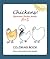Chickens! Illustrated Chicken Breeds A to Z Coloring Book