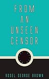 From an Unseen Censor
