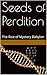 Seeds of Perdition: The Rise of Mystery Babylon