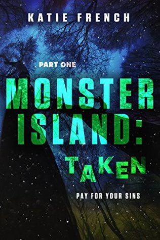 Monster Island: Taken (Kindle Edition)