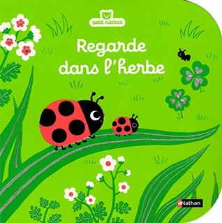 Premieres histoires a toucher - Regarde dans l'herbe (French Edition)