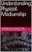 Understanding Physical Mediumship (Understanding Mediumship & Spirit Guides Book 14)