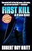 First Kill: An Eli Quinn Mystery