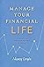 Manage Your Financial Life:...