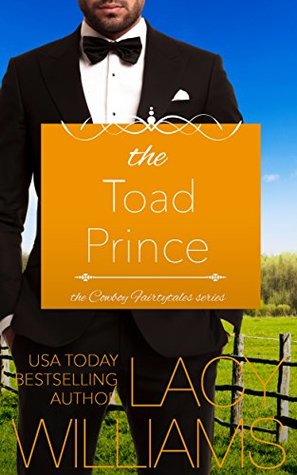 The Toad Prince(Cowboy Fairytales, #3)