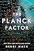 The Planck Factor