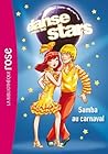 Danse avec les stars 02 - Samba au carnaval (Danse avec les stars (2)) Danse avec les stars 02 - Samba au carnaval (Danse avec les stars (2))