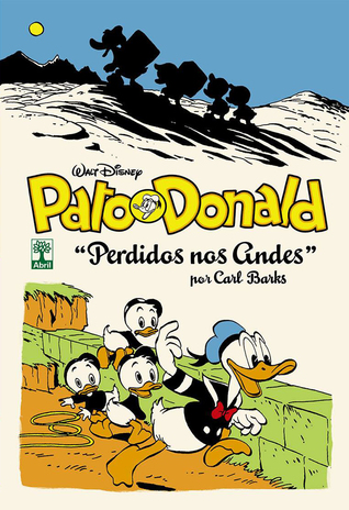 Pato Donald: Perdidos nos Andes (The Carl Barks Library, #7)