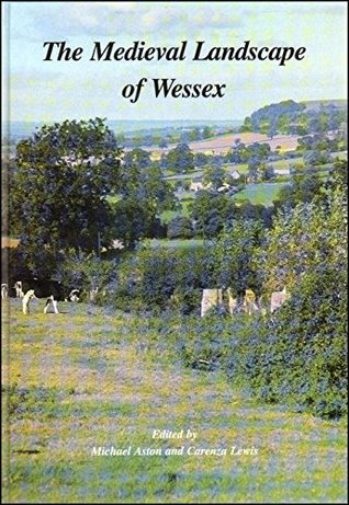The Medieval Landscape of Wessex