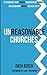 Unreasonable Churches by Rich Birch