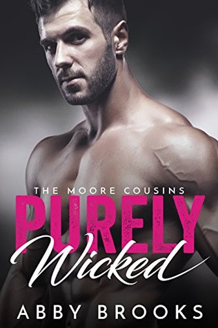Purely Wicked: The Moore Cousins (The Moore Brothers #5)