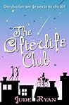 The Afterlife Club by Jude Ryan