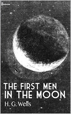 The First Men in the Moon