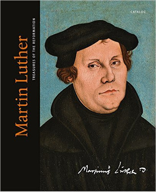 Martin Luther: Treasures of the Reformation (Hardcover)