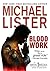 Blood Work by Michael Lister