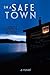 In a Safe Town
