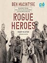 Rogue Heroes: A H...