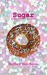 Sugar: A Quartet ...