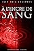 À L'ENCRE DE SANG: Apéribook goût Thriller