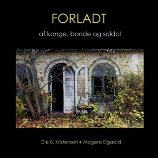 FORLADT af konge, bonde og soldat