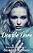 Double Dare (Sarah Gallows, Year One)