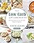 Low Carb: Low Carb, High Fa...