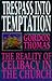Trespass into Temptation