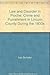 Law and Disorder in Pioche: Crime and Punishment in Lincoln County During the 1800s