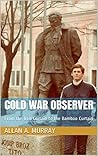 Cold War Observer: My diary from the Iron Curtain (From Boys' Brigade to Brigadier)