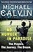 No Hunger In Paradise: The Players. The Journey. The Dream