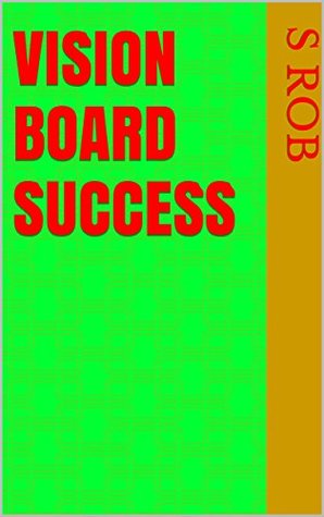 Vision Board Success (Kindle Edition)