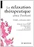La relaxation thérapeutique chez l'enfant by Marika Berges-Bounes