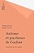 Autisme et psychoses de l'enfant: Les points de vue actuels (Psychiatrie de l'enfant) (French Edition)