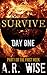 Survive: Day One (Survive #1)