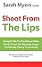 Shoot From The Lips: Straig...
