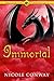 Immortal by Nicole Conway Immortal by Nicole Conway