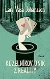 Kúzelníkov únik z reality by Lars Vasa Johansson Kúzelníkov únik z reality by Lars Vasa Johansson