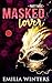 Masked Lover: Part Three