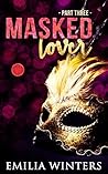 Masked Lover: Part Three